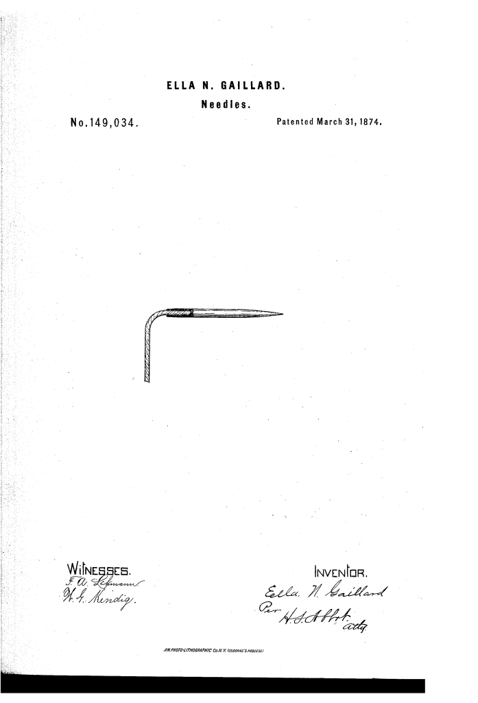 Ella N. Gaillard patented improved sewing needles.