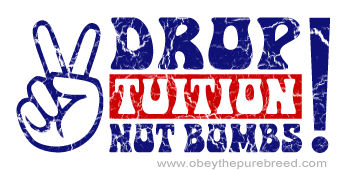 Drop Tuition Not Bombs!