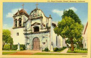 Royal Chapel of Monterey postcard.