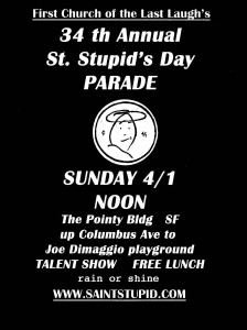 St. Stupid’s Day Parade.