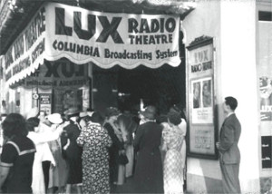 Lux Radio Theater.